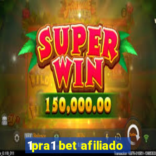 1pra1 bet afiliado